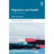 Migration and Health: Critical Perspectives