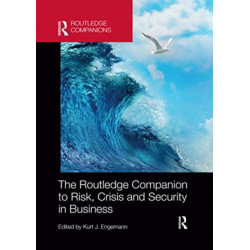 The Routledge Companion to Risk, Crisis and Security in Business