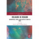 Religion in Reason: Metaphysics, Ethics, and Politics in Hent de Vries