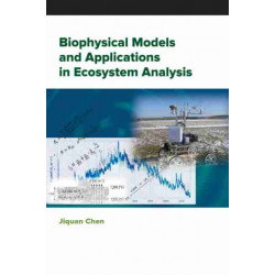 Biophysical Models and Applications in Ecosystem Analysis
