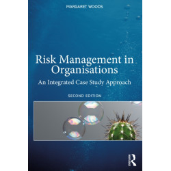 Risk Management in Organisations: An Integrated Case Study Approach