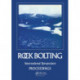 Rock bolting: Theory and application in mining and underground construction: Proceedings of the international symposium, Abisko, Sweden, 28 August-2 September 1983