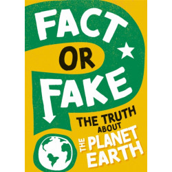 Fact or Fake?: The Truth About Planet Earth