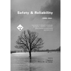 Safety and Reliability, Volume 2: Proceedings of the ESREL 2003 Conference, Maastricht, the Netherlands, 15-18 June 2003