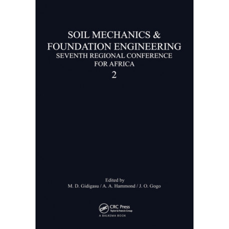 Soil Mechanics Foundation Engineering Seventh Regional Conference for Africa: Volume 2