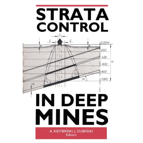 Strata Control in Deep Mines: Proceedings of the 11th plenary scientific session of the International Bureau of Strata Mechanics, World Mining Congress, Novosibirsk, 5-9 June 1989