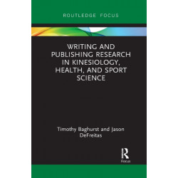 Writing and Publishing Research in Kinesiology, Health, and Sport Science