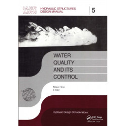 Water Quality and its Control: IAHR Hydraulic Structures Design Manuals 5