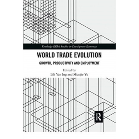 World Trade Evolution: Growth, Productivity and Employment