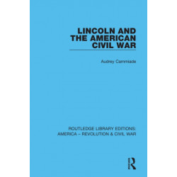 Lincoln and the American Civil War