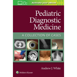 Pediatric Diagnostic Medicine: A Collection of Cases