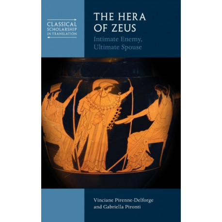 The Hera of Zeus: Intimate Enemy, Ultimate Spouse