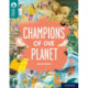 Oxford Reading Tree TreeTops Reflect: Oxford Reading Level 16: Champions of Our Planet
