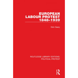 European Labour Protest 1848–1939