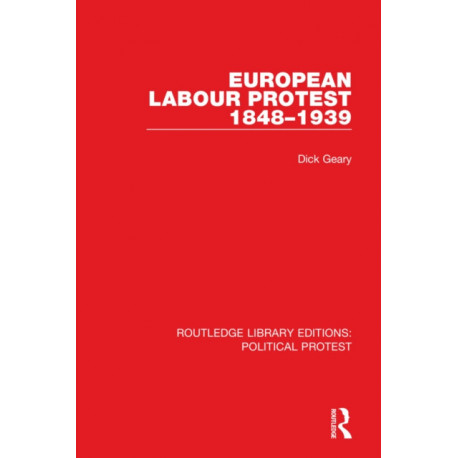 European Labour Protest 1848–1939