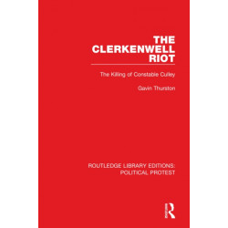 The Clerkenwell Riot: The Killing of Constable Culley