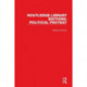 Routledge Library Editions: Political Protest