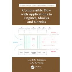 Compressible Flow with Applications to Engines, Shocks and Nozzles