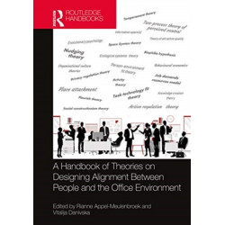 A Handbook of Theories on Designing Alignment Between People and the Office Environment