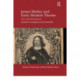 James Shirley and Early Modern Theatre: New Critical Perspectives