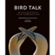 Bird Talk: An Exploration of Avian Communication