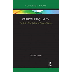 Carbon Inequality: The Role of the Richest in Climate Change