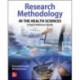 Research Methodology in the Health Sciences: A Quick Reference Guide