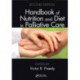 Handbook of Nutrition and Diet in Palliative Care, Second Edition
