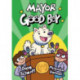 Mayor Good Boy