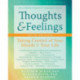 Thoughts and Feelings: Taking Control of Your Moods and Your Life