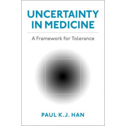 Uncertainty in Medicine: A Framework for Tolerance