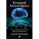 Emotional Amoral Egoism: A Neurophilosophy of Human Nature and Motivations