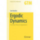 Ergodic Dynamics: From Basic Theory to Applications