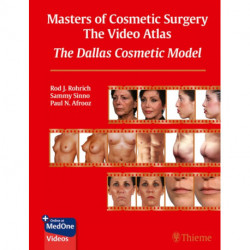 Masters of Cosmetic Surgery - the Video Atlas: The Dallas Cosmetic Model