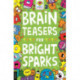 Brain Teasers for Bright Sparks