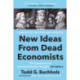 New Ideas From Dead Economists: The Introduction to Modern Economic Thought, 4th Edition