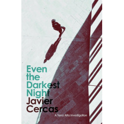 Even the Darkest Night: A Terra Alta Investigation