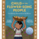 Child of the Flower-Song People: Luz Jimenez, Daughter of the Nahua