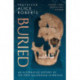 Buried: An alternative history of the first millennium in Britain