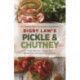Digby Law's Pickle and Chutney Cookbook