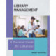 Library Management: A Practical Guide for Librarians
