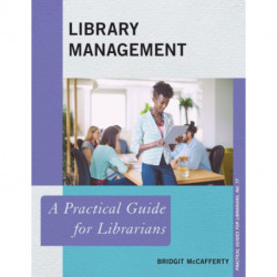Library Management: A Practical Guide for Librarians
