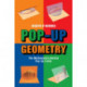 Pop-Up Geometry: The Mathematics Behind Pop-Up Cards