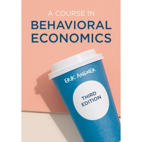 A Course in Behavioral Economics