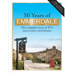50 Years of Emmerdale: The official story of TV's most iconic rural drama