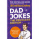 Dad Jokes: The Priceless Edition: The fifth collection from the Instagram sensation @DadSaysJokes
