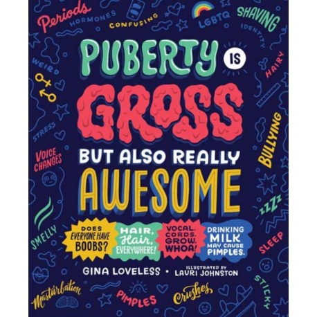 Puberty Is Gross, but Also Really Awesome