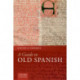 A Guide to Old Spanish
