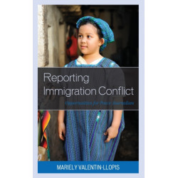 Reporting Immigration Conflict: Opportunities for Peace Journalism