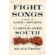 Fight Songs: A Story of Love and Sports in a Complicated South